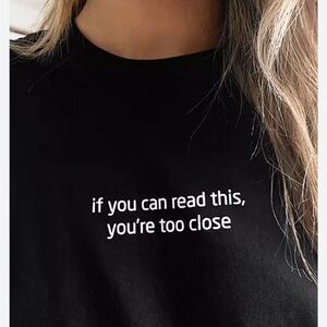 Bershka if you can read this you are too close t-shirt tee black S oversized